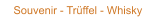 Souvenir - Trüffel - Whisky